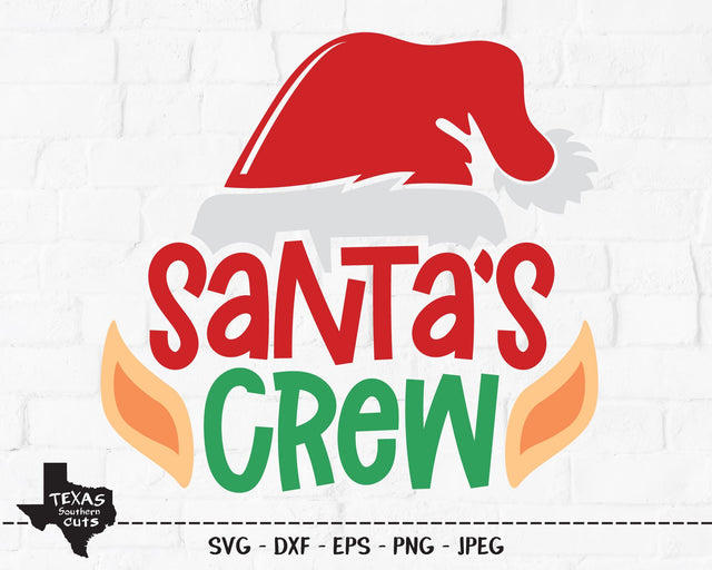 Santa's Crew | Christmas SVG SVG Texas Southern Cuts 