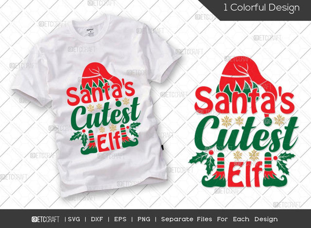Santas Cutest Elf SVG Cut File | Elf Svg | Squad Svg | Elf Hat Svg | Elf Crew Svg | Christmas Elf Svg | Christmas T-shirt Design SVG ETC Craft 
