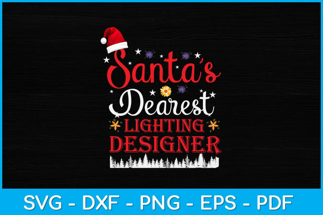 Santa’s Dearest Lighting Designer Svg Design SVG artprintfile 