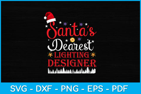 Santa’s Dearest Lighting Designer Svg Design SVG artprintfile 