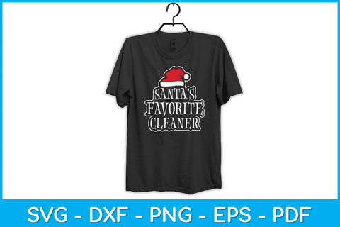 Santa's Favorite Cleaner Funny Svg SVG artprintfile 