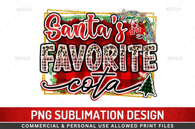 Santa's favorite cota Sublimation Design Sublimation Regulrcrative 