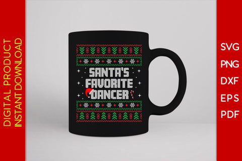 Santa's Favorite Dancer Christmas Ugly Sweater Design SVG PNG EPS Cut File SVG Creativedesigntee 