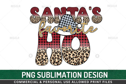 Santa's favorite ho Sublimation Design Sublimation Regulrcrative 