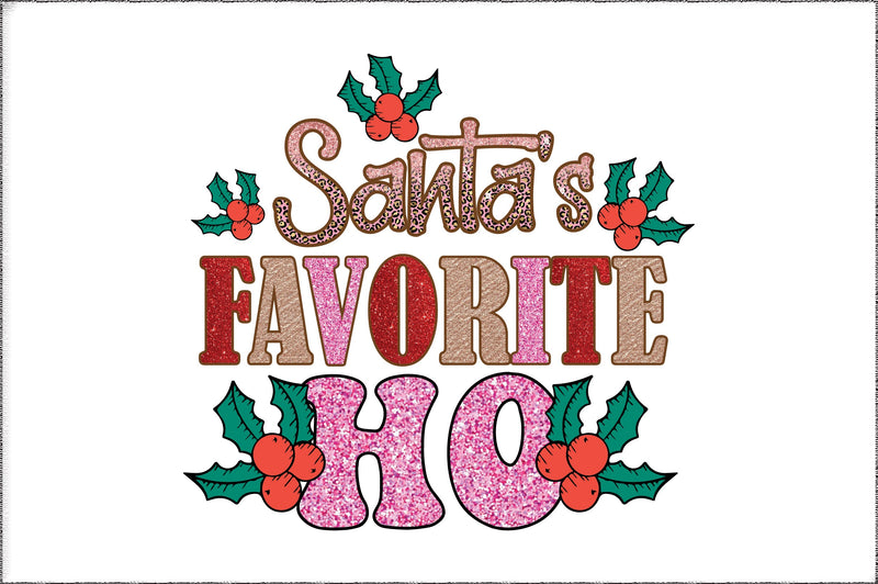 Santa's Favorite Ho Sublimation Sublimation Jagonath Roy 