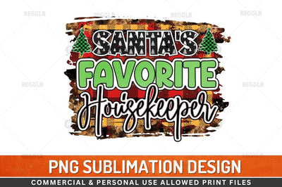 Santa's favorite Housekeeper Sublimation Design Sublimation Regulrcrative 