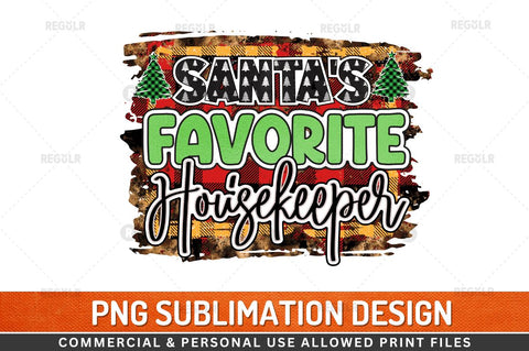 Santa's favorite Housekeeper Sublimation Design Sublimation Regulrcrative 