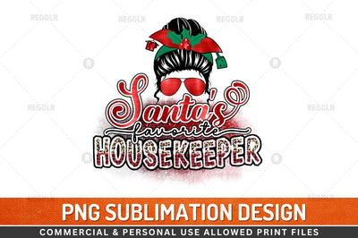 Santa's favorite housekeeper Sublimation Design Sublimation Regulrcrative 