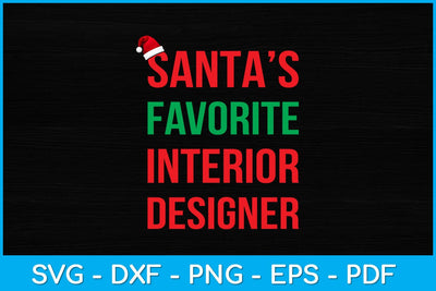Santa’s Favorite Interior Designer Svg Design SVG artprintfile 