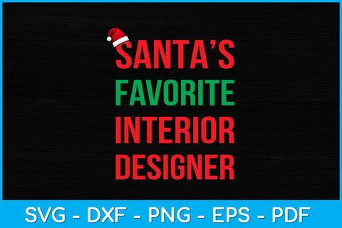 Santa’s Favorite Interior Designer Svg Design SVG artprintfile 