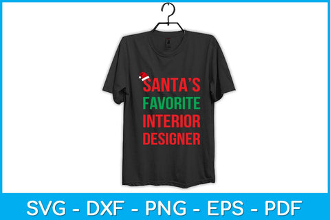 Santa’s Favorite Interior Designer Svg Design SVG artprintfile 