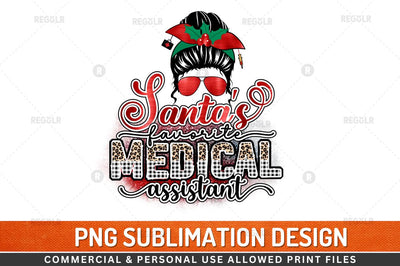 Santa's favorite medical assistant Sublimation Design Sublimation Regulrcrative 