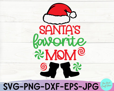 Santa's Favorite Mom SVG, Mom Christmas SVG Cut Files SVG She Shed Craft Store 