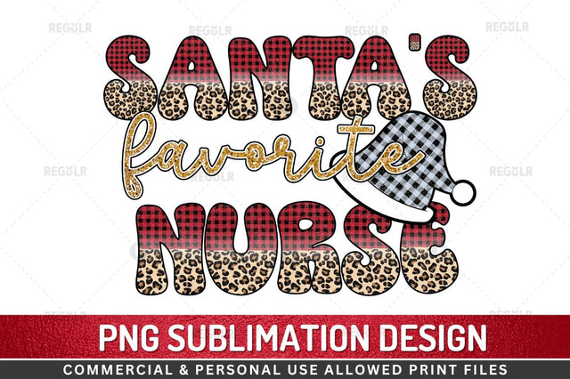 Santa's favorite Nurse Sublimation Design Sublimation Regulrcrative 