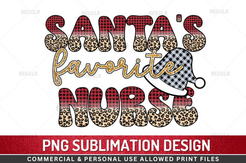 Santa's favorite Nurse Sublimation Design Sublimation Regulrcrative 