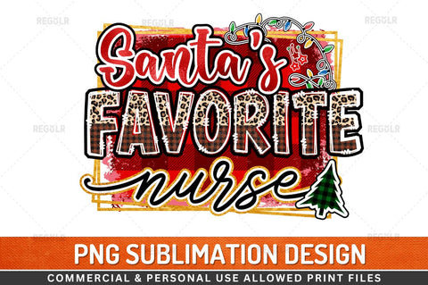 Santa's favorite nurse Sublimation Design Sublimation Regulrcrative 