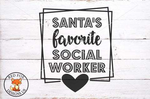 Santa's Favorite Social Worker SVG PNG DXF SVG RedFoxDesignsUS 