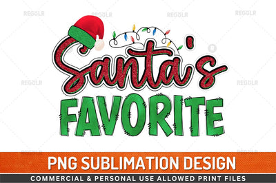 Santa's favorite Sublimation Design Sublimation Regulrcrative 