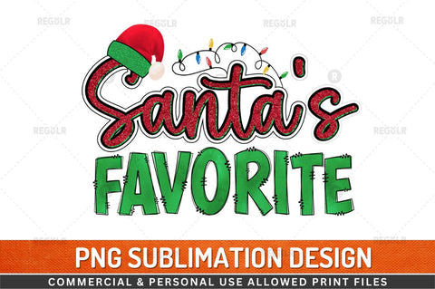 Santa's favorite Sublimation Design Sublimation Regulrcrative 