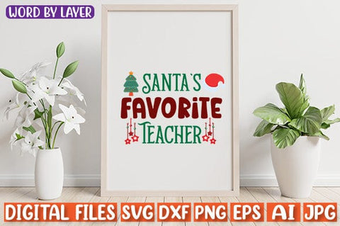 Santa`s Favorite Teacher SVG cut file SVG Blessedprint 