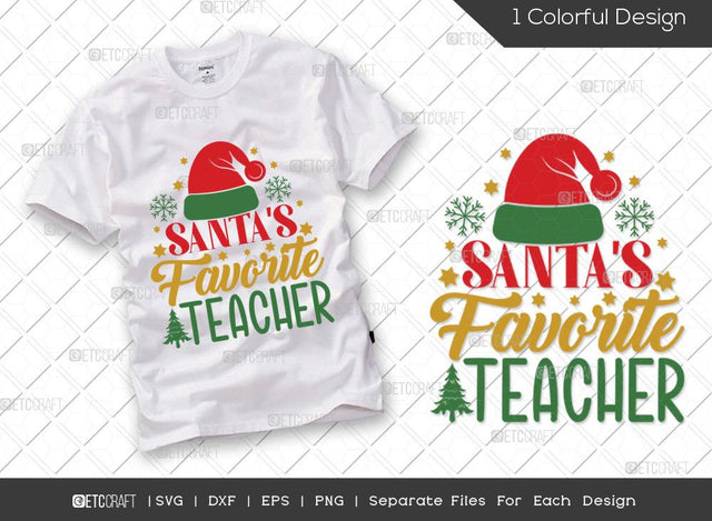 Santa's Favorite Teacher SVG Cut File | Teacher Christmas Svg | Cute Holiday Teacher Svg | Christmas Svg | Family Christmas Svg | Merry Christmas Svg | T-shirt Design SVG ETC Craft 