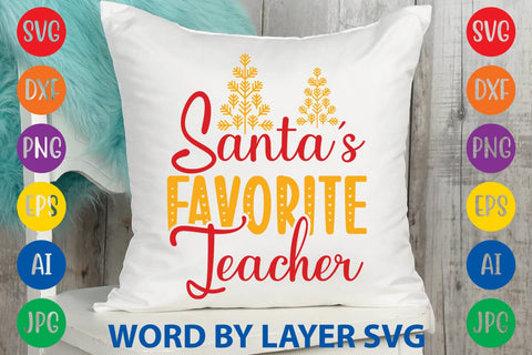 Santa’s Favorite Teacher SVG DESIGN SVG Rafiqul20606 