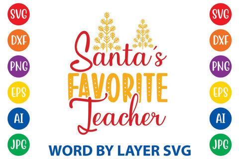Santa’s Favorite Teacher SVG DESIGN SVG Rafiqul20606 