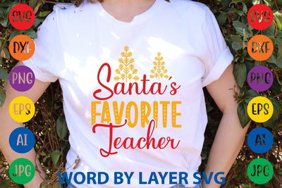 Santa’s Favorite Teacher SVG DESIGN SVG Rafiqul20606 
