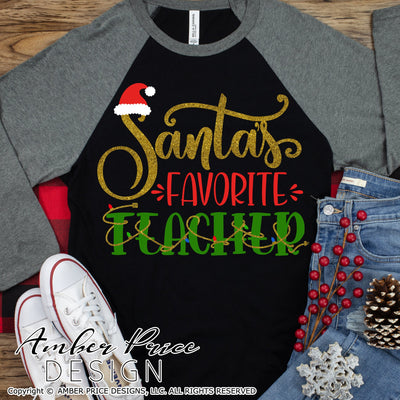 Santa's favorite Teacher SVG | Teacher Christmas SVG PNG DXF | Winter Shirt SVG | Holiday Decor SVGs SVG Amber Price Design 