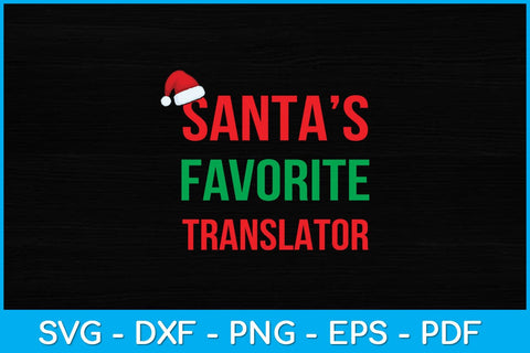 Santa’s Favorite Translator Funny Pajama Christmas Svg Design SVG artprintfile 