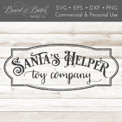 Santa's Helper Toy Company Christmas SVG File SVG Board & Batten Design Co 