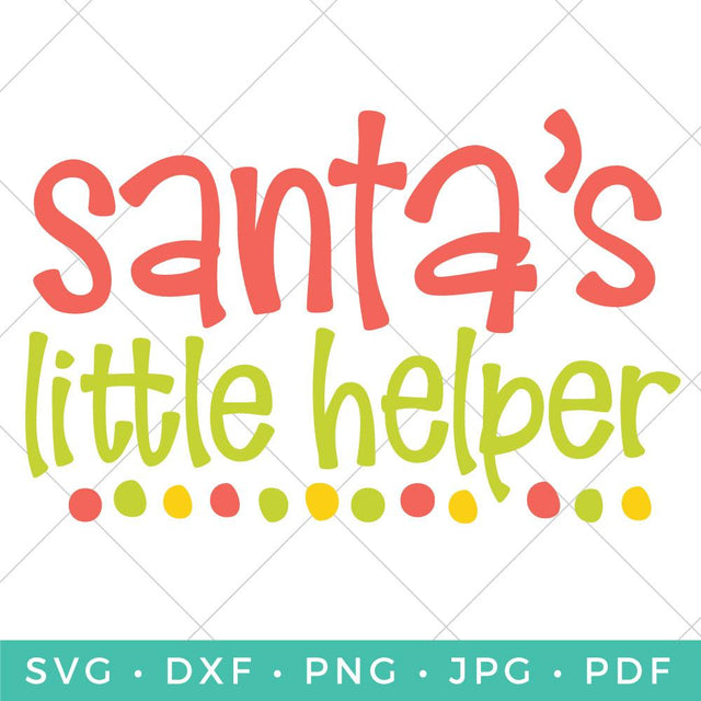 Santa's Little Helper SVG Hey Let's Make Stuff 