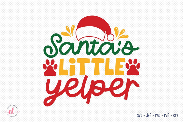 Santa's Little Yelper - Christmas Dog SVG SVG CraftLabSVG 