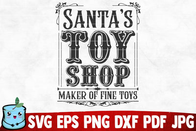 Santa's Toy Shop Maker Of Fine Toys SVG MintyMarshmallows 