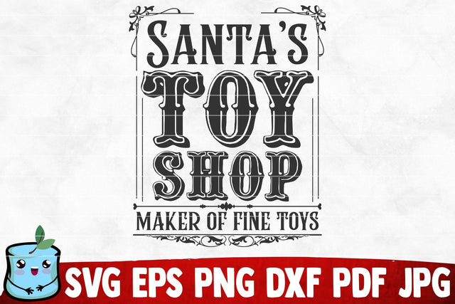 Santa's Toy Shop Maker Of Fine Toys SVG MintyMarshmallows 