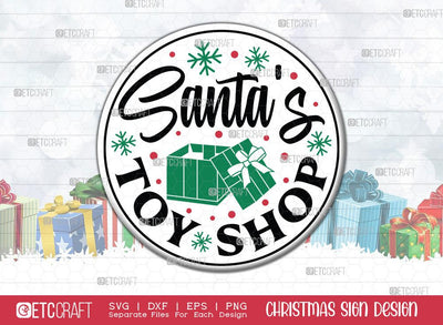 Santa’s Toy Shop Sign SVG Cut File | Santa Claus Svg | Round Sign | Christmas Door Hanger | Farmhouse Decor Svg | Christmas Sign | Christmas Wood Sign Design SVG ETC Craft 