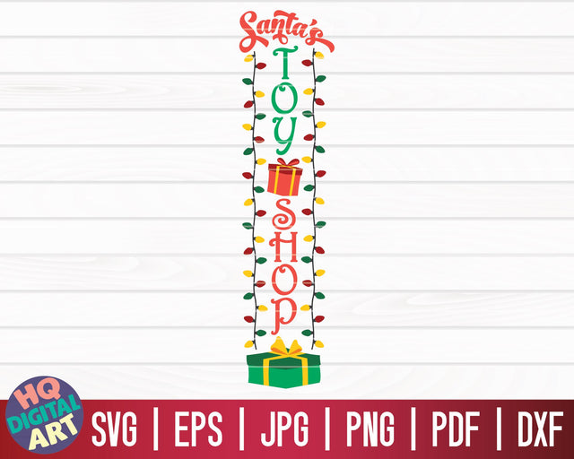 Santa's toy shop SVG | Winter/Christmas Vertical Porch Sign SVG SVG HQDigitalArt 
