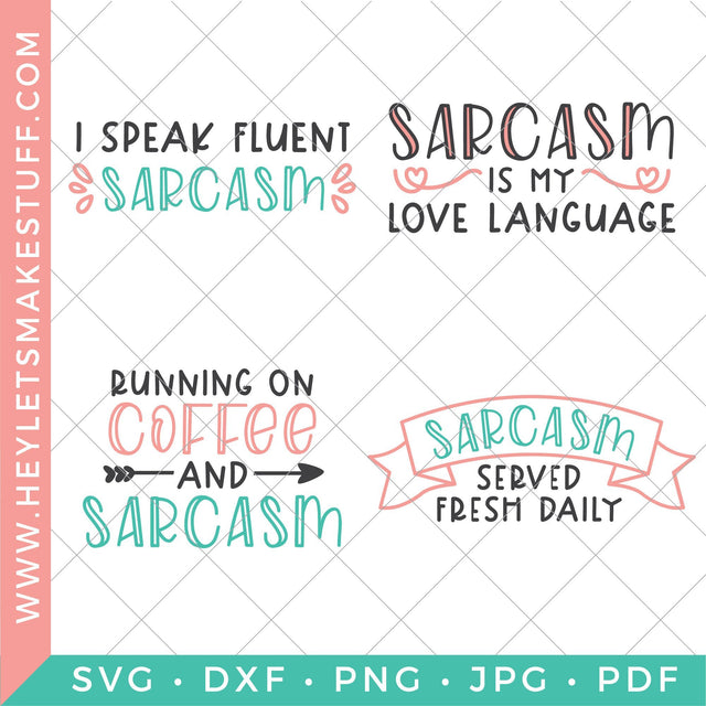 Sarcasm Bundle SVG Hey Let's Make Stuff 