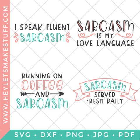 Sarcasm Bundle SVG Hey Let's Make Stuff 