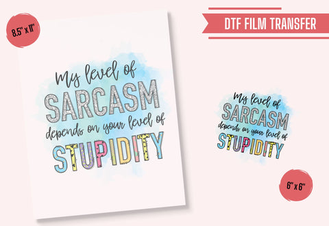 Sarcasm Direct To Film Transfer Physical So Fontsy Direct to Film Transfer Shop