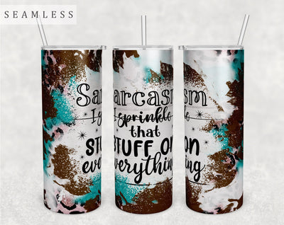 Sarcasm I Sprinkle That Stuff On Everything Tumbler Wrap, 20 Oz Skinny Tumbler Sublimation Design, Seamless Sarcastic Quote Tumbler PNG Sublimation HappyDesignStudio 