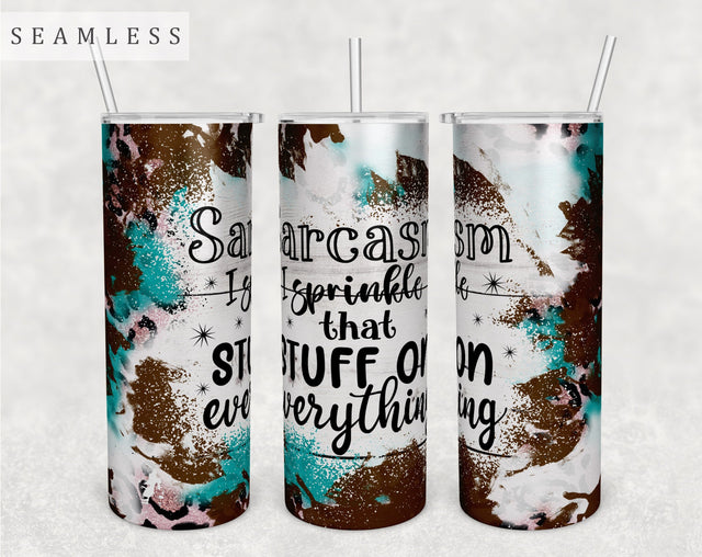 Sarcasm I Sprinkle That Stuff On Everything Tumbler Wrap, 20 Oz Skinny Tumbler Sublimation Design, Seamless Sarcastic Quote Tumbler PNG Sublimation HappyDesignStudio 