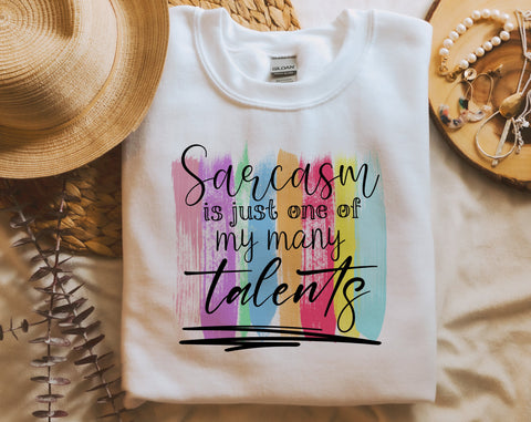 Sarcasm Is Just One Of My Many Talents PNG, Funny Design For Sublimation Sublimation HappyDesignStudio 