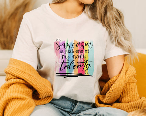Sarcasm Is Just One Of My Many Talents PNG, Funny Design For Sublimation Sublimation HappyDesignStudio 