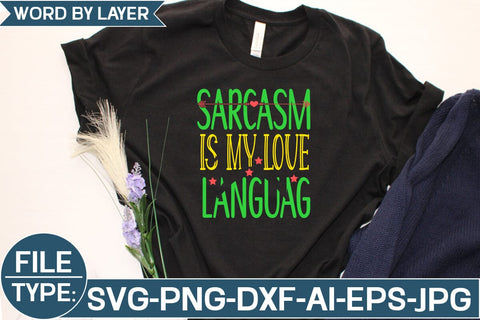 Sarcasm is My Love Languag SVG Cut File SVG Studio Innate 