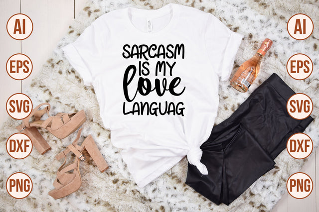 Sarcasm is My Love Languag svg SVG shah alam 