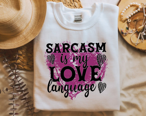 Sarcasm Is My Love Language PNG, Funny Design For Sublimation Sublimation HappyDesignStudio 