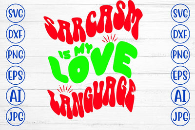 Sarcasm Is My Love Language Retro SVG SVG Syaman 