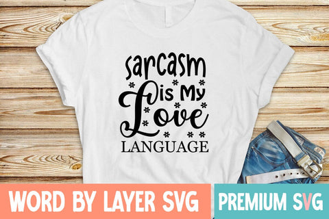 Sarcasm is My Love Language SVG Blessedprint 