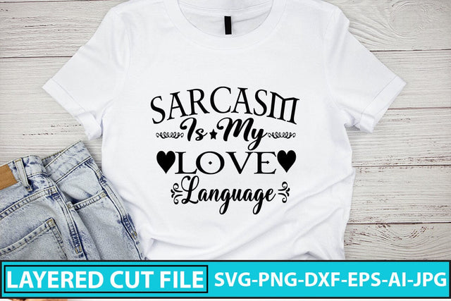 Sarcasm Is My Love Language SVG Cut File SVG Syaman 